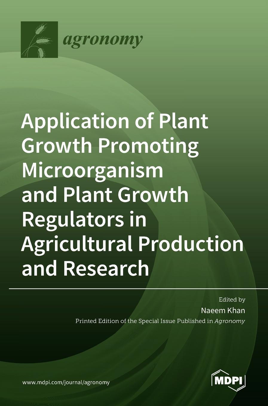 Cover: 9783036514420 | Application of Plant Growth Promoting Microorganism and Plant...