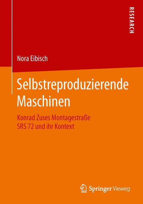 Cover: 9783658129415 | Selbstreproduzierende Maschinen | Nora Eibisch | Buch | xix | Deutsch