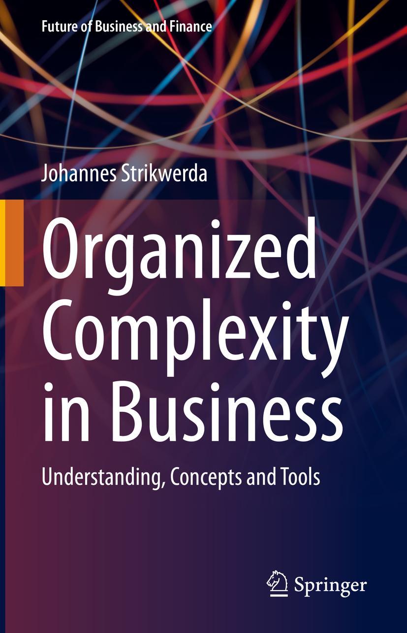 Cover: 9783031252365 | Organized Complexity in Business | Understanding, Concepts and Tools