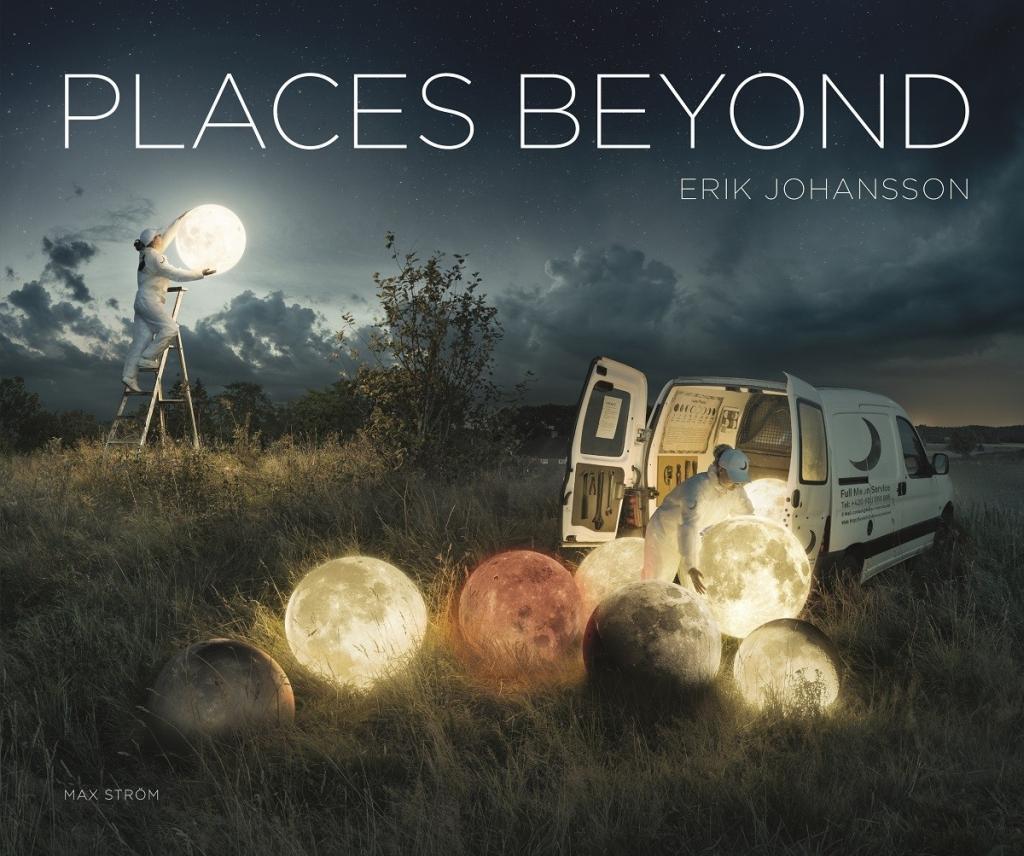 Cover: 9789171264916 | Erik Johansson: Places Beyond | ERIK JOHANSSON | Buch | Gebunden