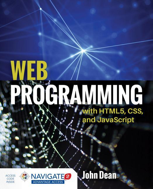 Cover: 9781284091793 | Web Programming With HTML5, CSS, And Javascript | John Dean | Buch