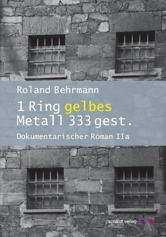 Cover: 9783898417570 | 1 Ring gelbes Metall 333 gest. | Dokumentarischer Roman | Behrmann