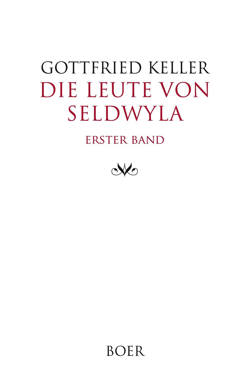 Cover: 9783966623575 | Die Leute von Seldwyla Band 1 | Gottfried Keller | Buch | 320 S.