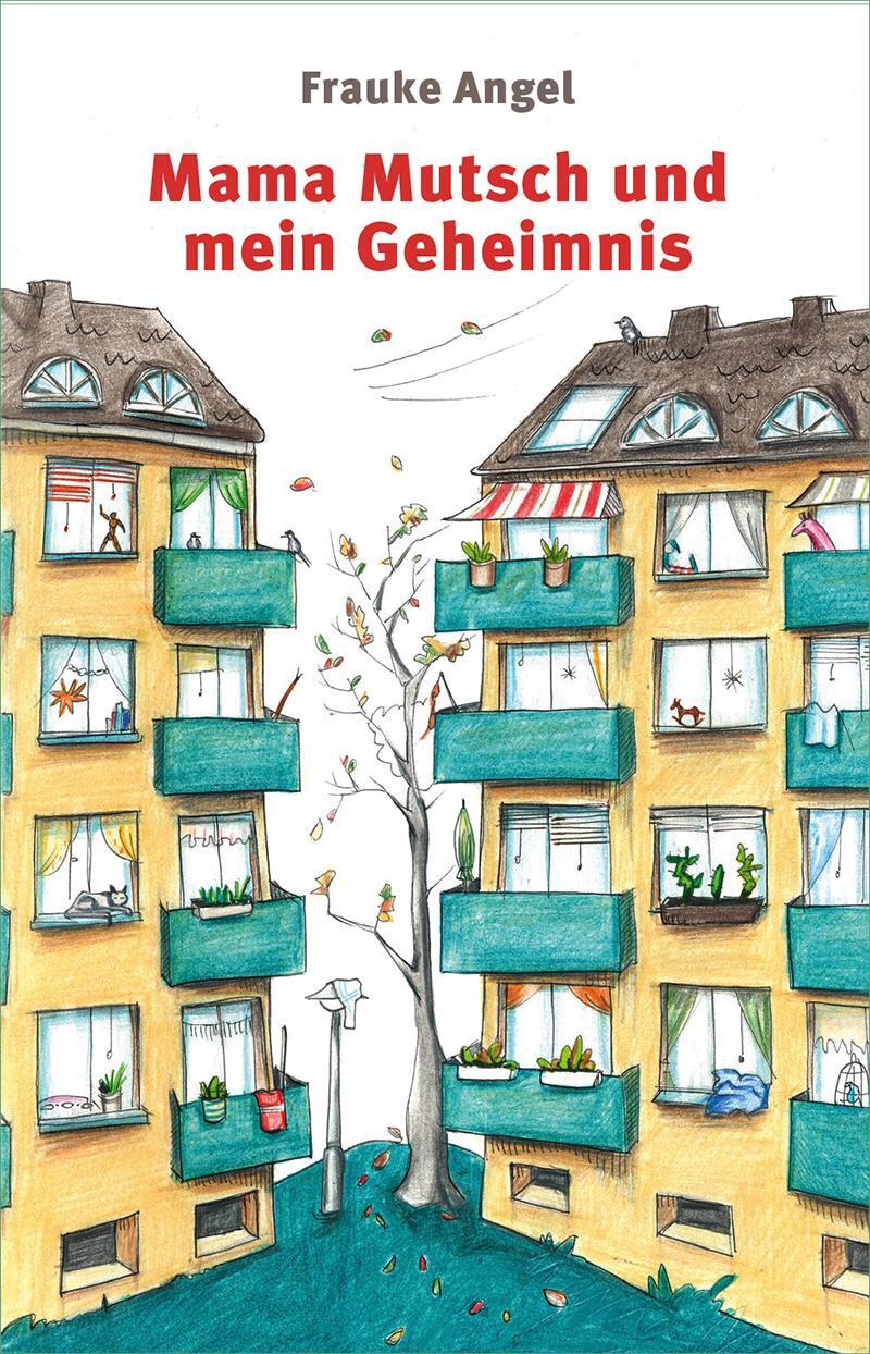 Cover: 9783702659196 | Mama Mutsch und mein Geheimnis | Frauke Angel | Buch | 104 S. | 2017