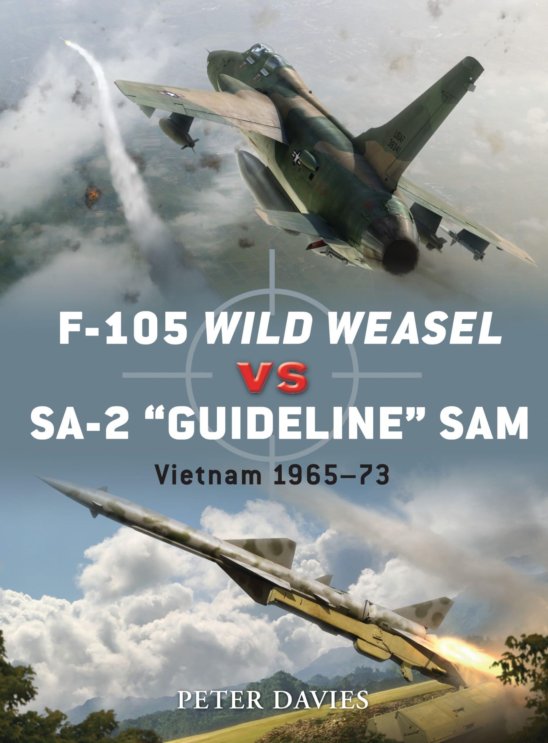 Cover: 9781849084710 | F-105 Wild Weasel Vs Sa-2 'Guideline' Sam | Vietnam 1965-73 | Davies