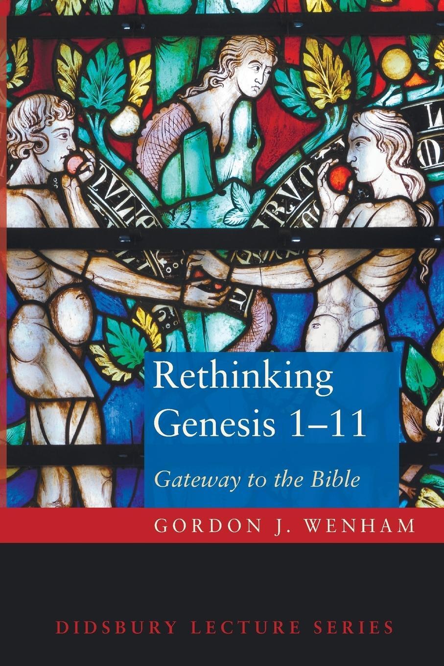 Cover: 9781498217422 | Rethinking Genesis 1-11 | Gordon Wenham | Taschenbuch | Paperback