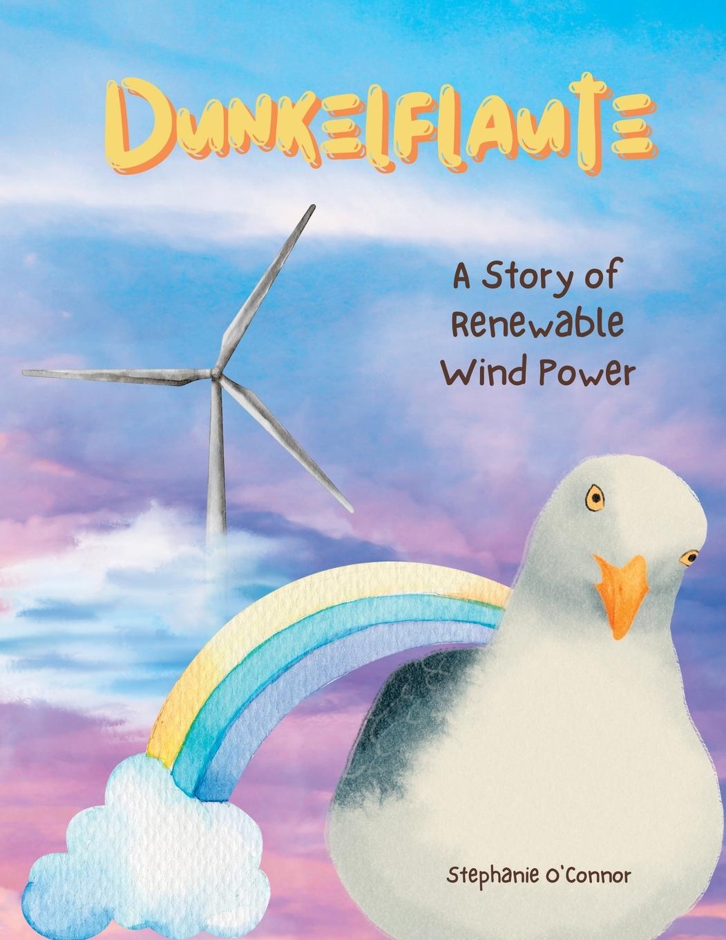 Cover: 9781739648589 | Dunkelflaute | A Story of Renewable Wind Power | Stephanie O'Connor