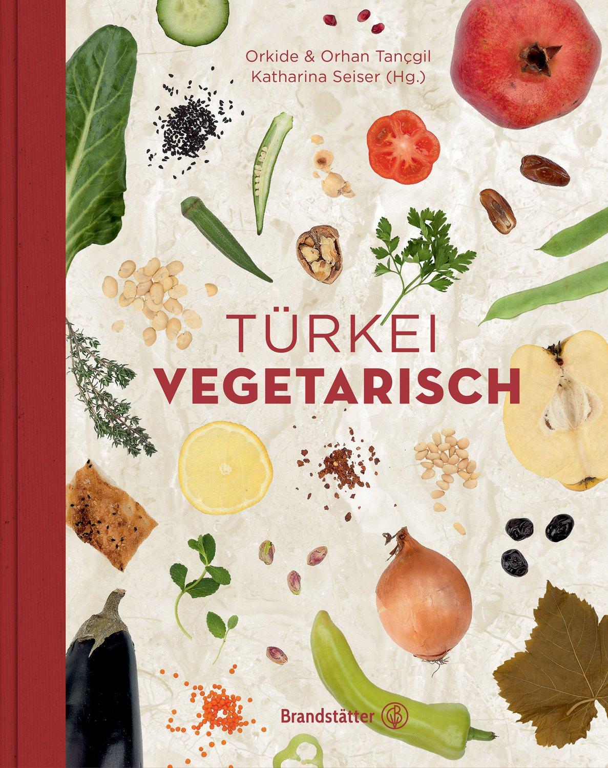 Cover: 9783850339155 | Türkei vegetarisch | Orhan Tançgil (u. a.) | Buch | 272 S. | Deutsch