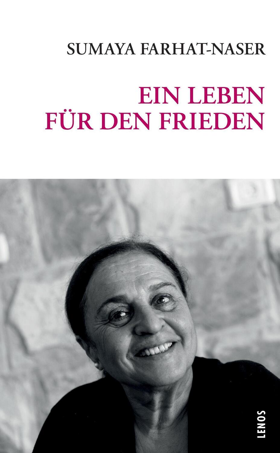 Cover: 9783857878336 | Ein Leben für den Frieden | Lesebuch aus Palästina | Farhat-Naser