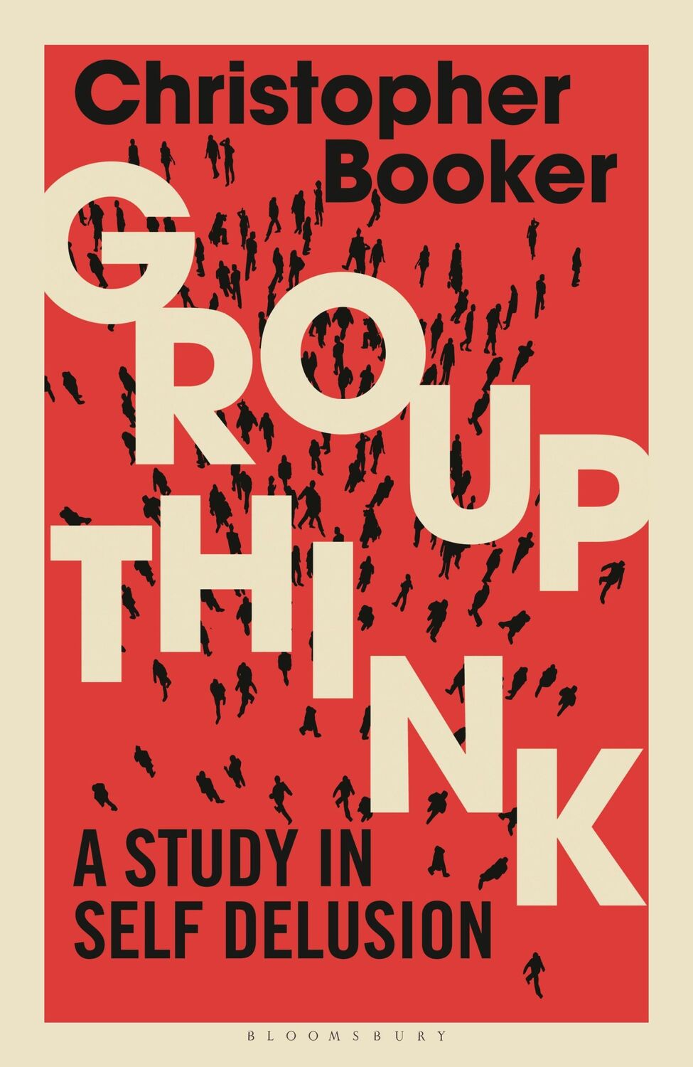 Cover: 9781472959058 | Groupthink | A Study in Self Delusion | Christopher Booker | Buch