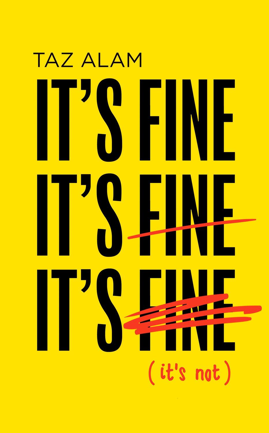 Cover: 9780008501389 | It's Fine, It's Fine, It's Fine | It'S Not | Taz Alam | Buch | 2021