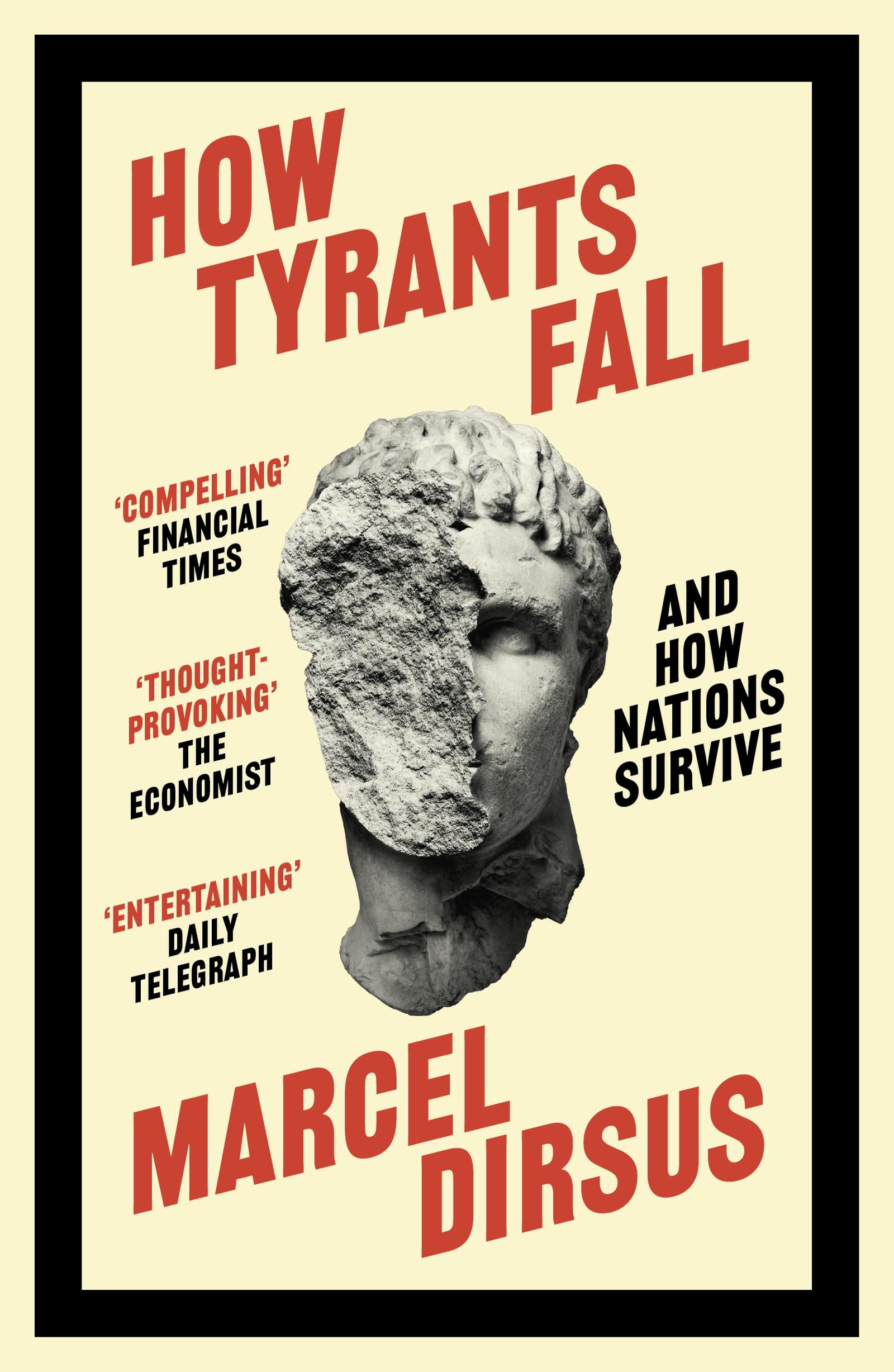 Cover: 9781399809504 | How Tyrants Fall | And How Nations Survive | Marcel Dirsus | Buch