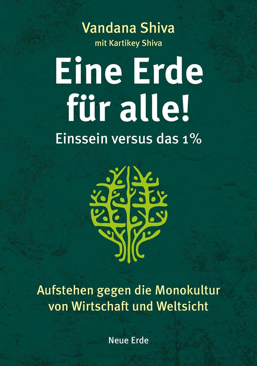 Cover: 9783890607979 | Eine Erde für alle! - Einssein versus das 1 % | Vandana Shiva (u. a.)