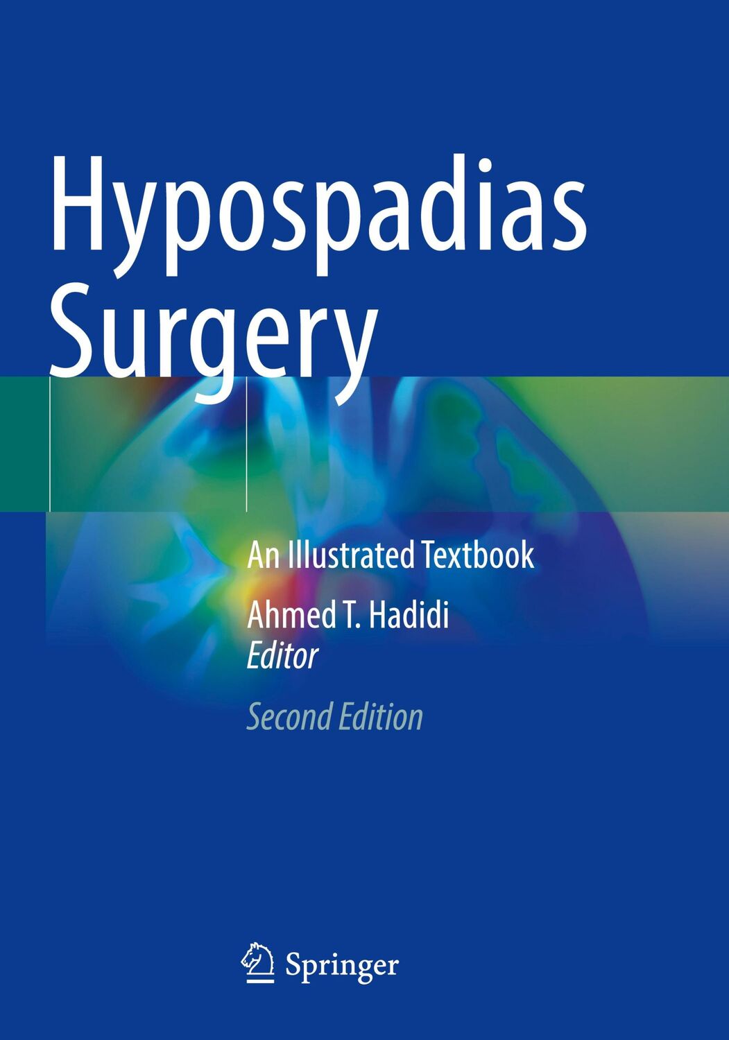 Cover: 9783030942502 | Hypospadias Surgery | An Illustrated Textbook | Ahmed T. Hadidi | Buch