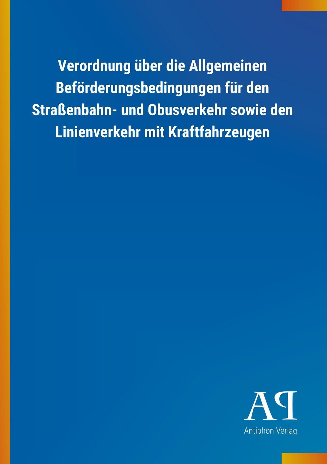 Cover: 9783731408253 | Verordnung über die Allgemeinen Beförderungsbedingungen für den...