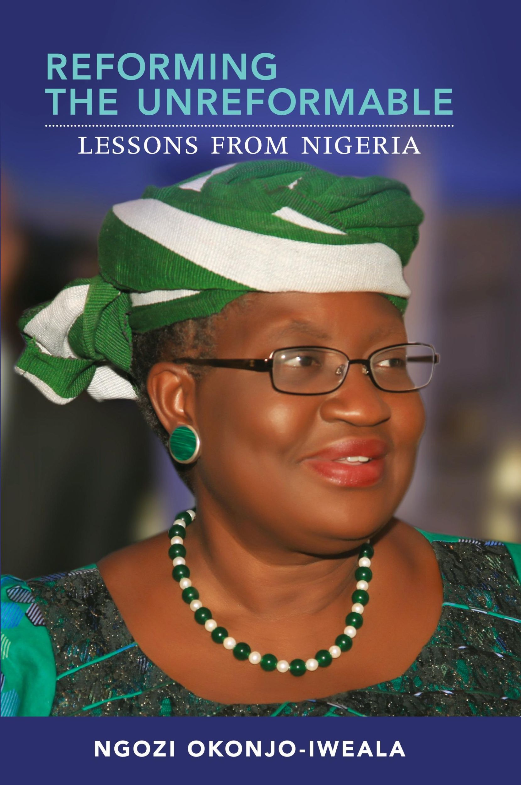 Cover: 9780262526876 | Reforming the Unreformable | Lessons from Nigeria | Okonjo-Iweala