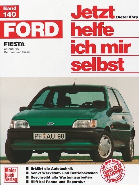 Cover: 9783613013384 | Ford Fiesta (ab April '89) | Dieter Korp (u. a.) | Taschenbuch | 2007