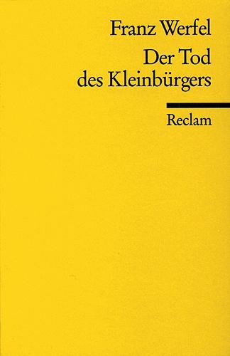 Cover: 9783150082683 | Der Tod des Kleinbürgers | Franz Werfel | Taschenbuch | 71 S. | 1986