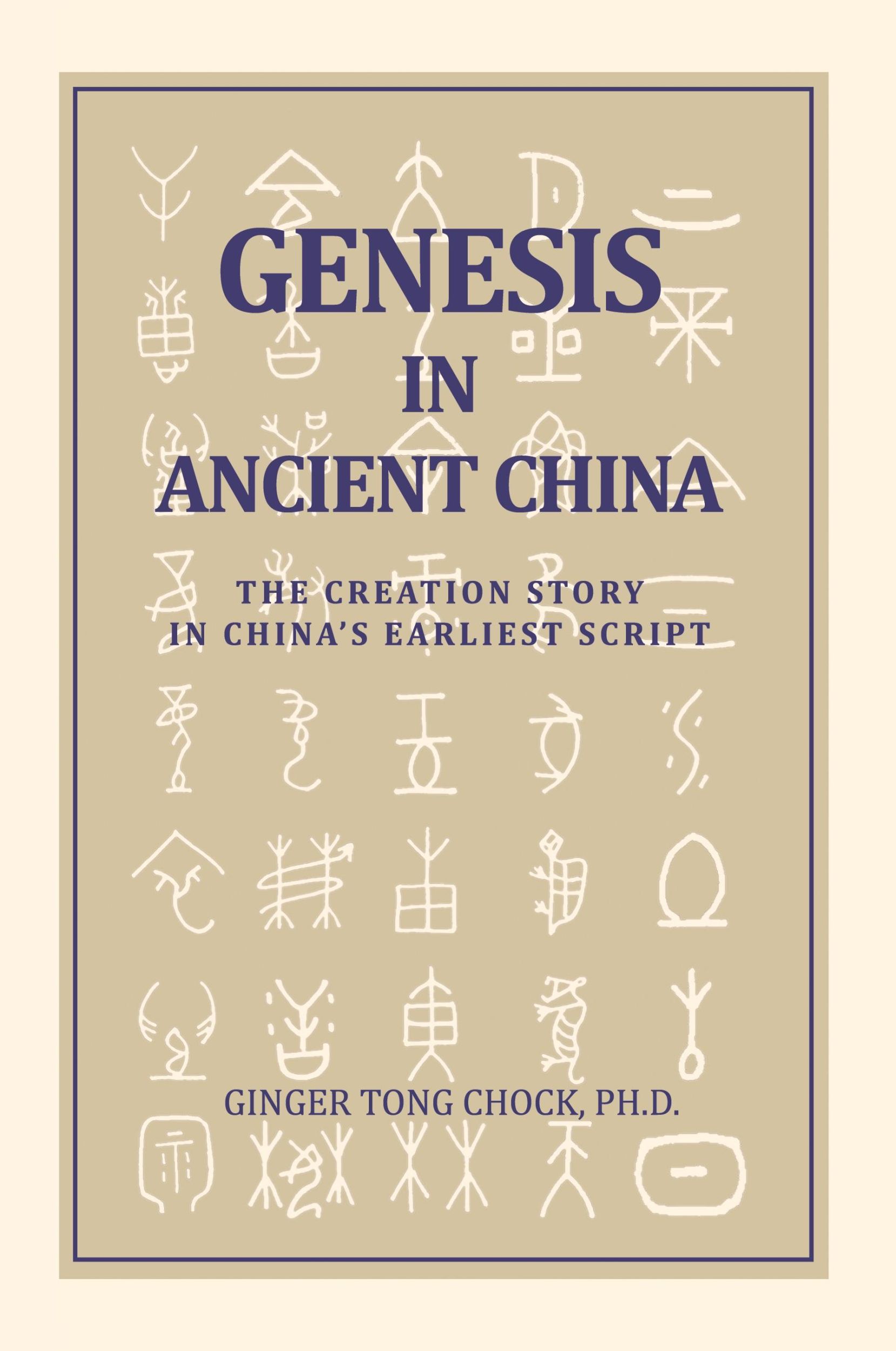 Cover: 9780989665407 | Genesis in Ancient China | Ginger Tong Chock | Taschenbuch | Englisch