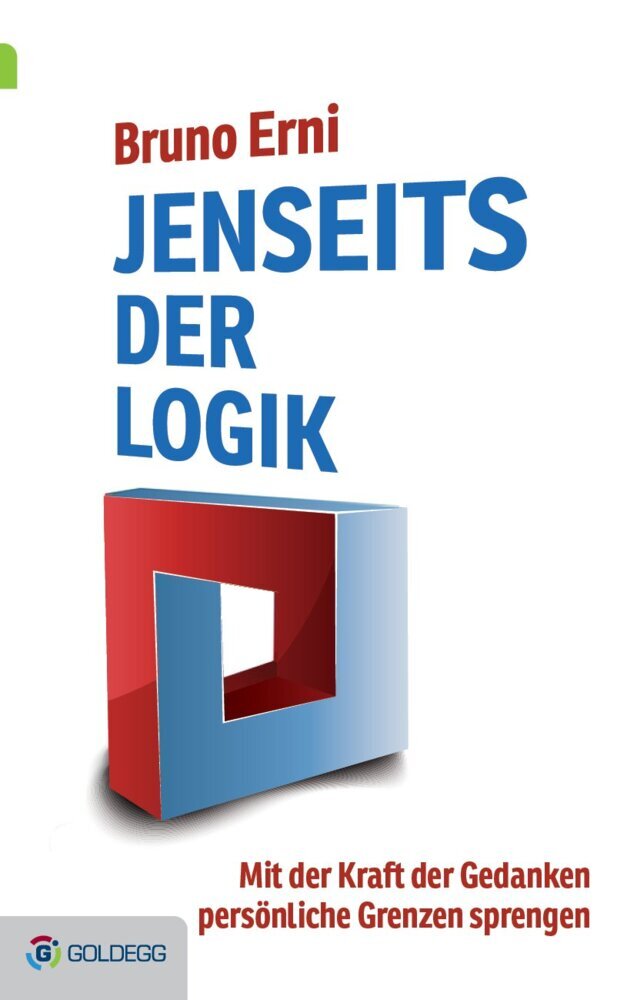 Cover: 9783902991485 | Jenseits der Logik | Bruno Erni | Buch | 240 S. | Deutsch | 2015