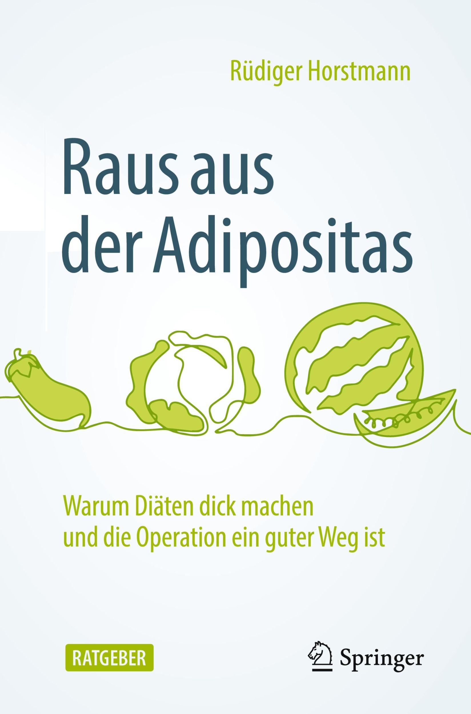 Cover: 9783662658079 | Raus aus der Adipositas | Rüdiger Horstmann | Taschenbuch | Paperback