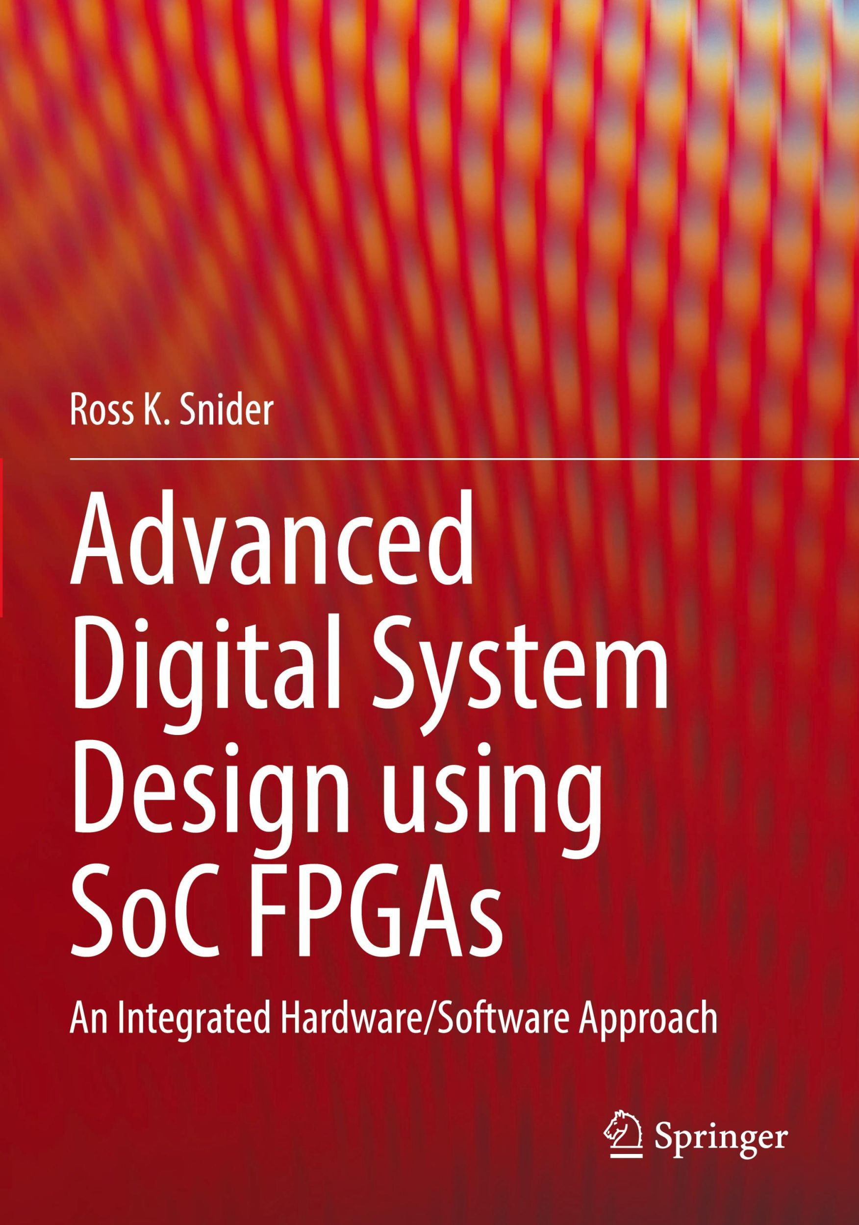 Cover: 9783031154188 | Advanced Digital System Design using SoC FPGAs | Ross K. Snider | Buch