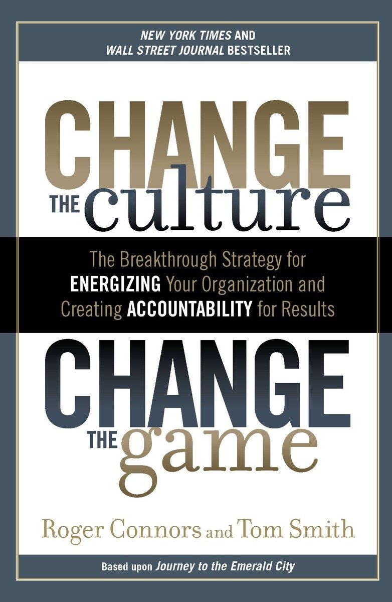 Cover: 9781591845393 | Change The Culture, Change The | Roger Connors | Taschenbuch | 2012