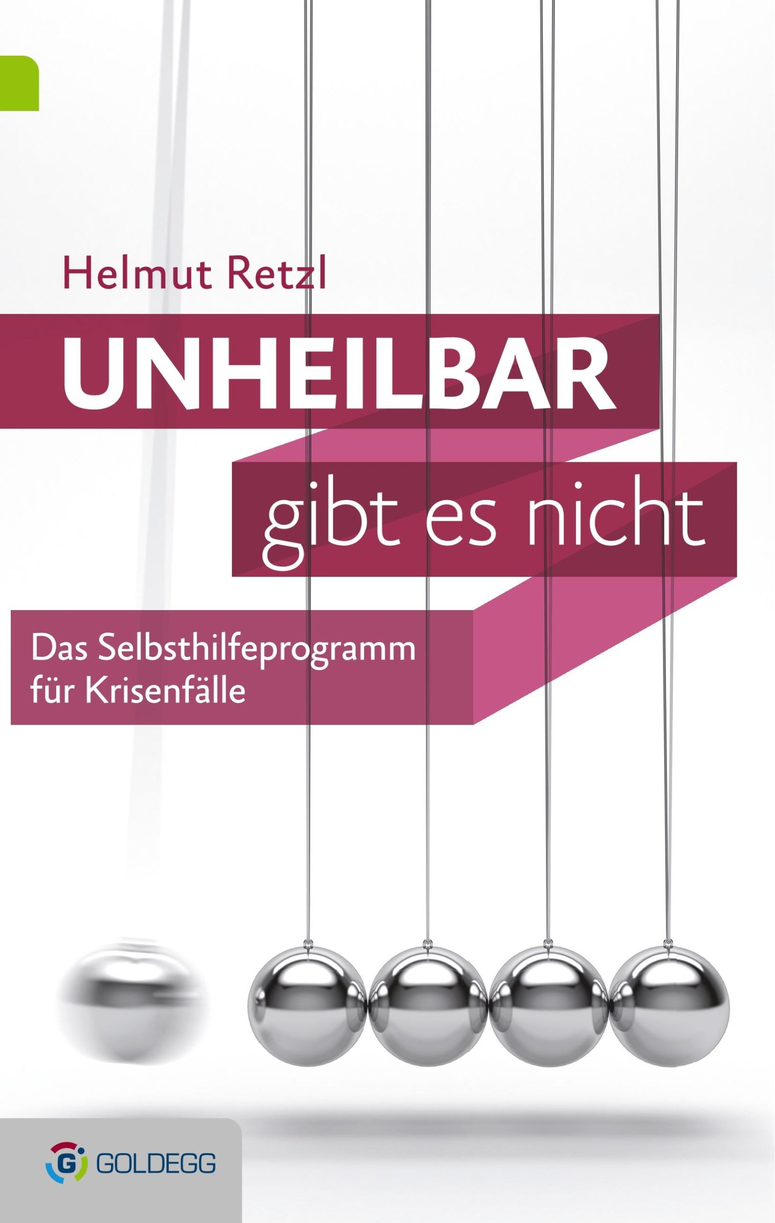 Cover: 9783902903785 | Unheilbar gibt es nicht | Das Selbsthilfeprogramm für Krisenfälle