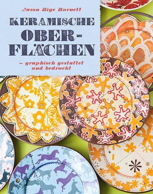 Cover: 9783936489545 | Keramische Oberflächen - grafisch gestaltet und bedruckt | Burnett