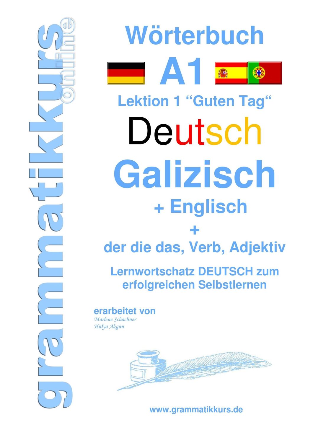 Cover: 9783738651096 | Wörterbuch Deutsch - Galizisch - Englisch Niveau A1 | Taschenbuch