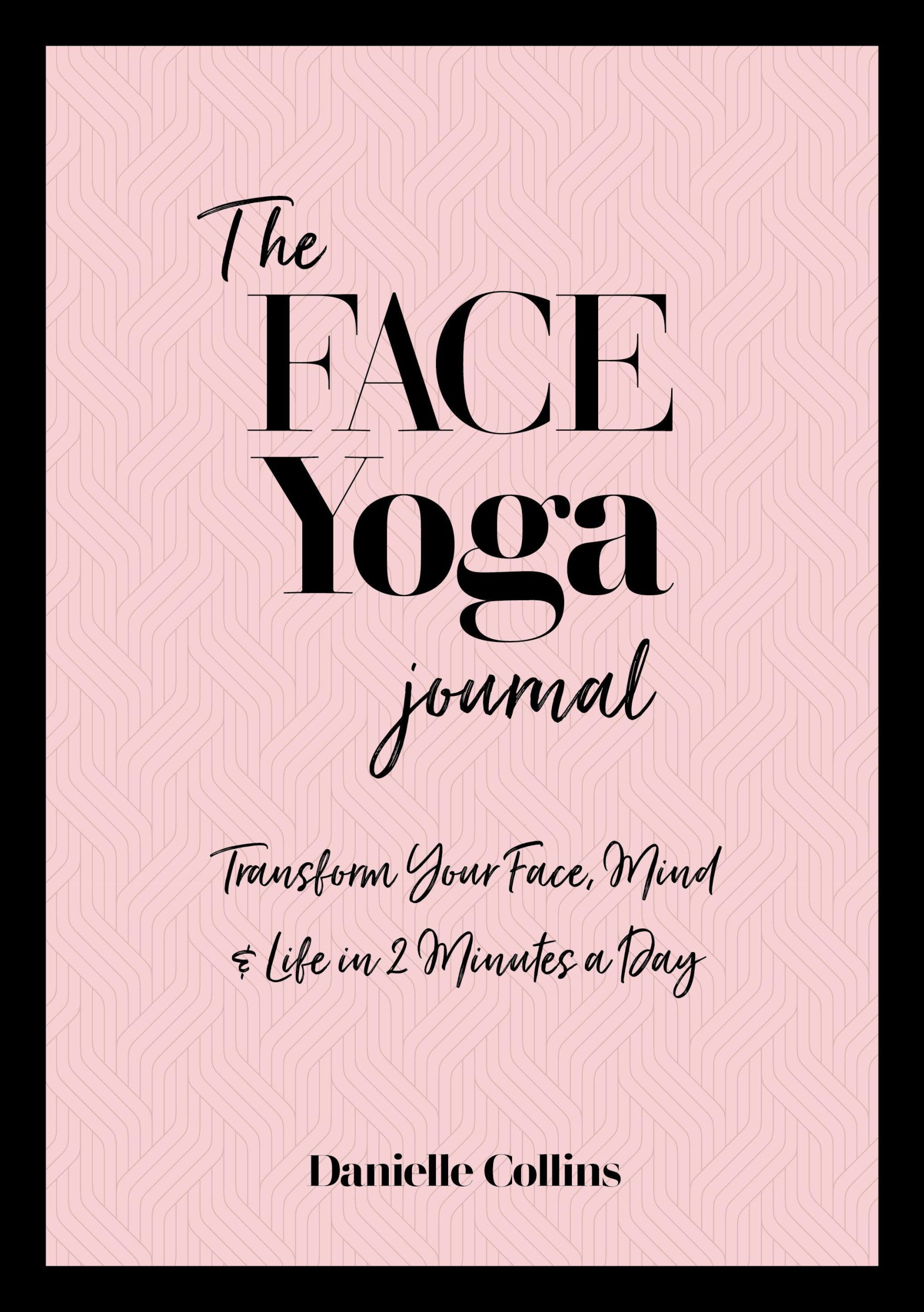 Cover: 9781786785336 | The Face Yoga Journal | Danielle Collins | Taschenbuch | Englisch