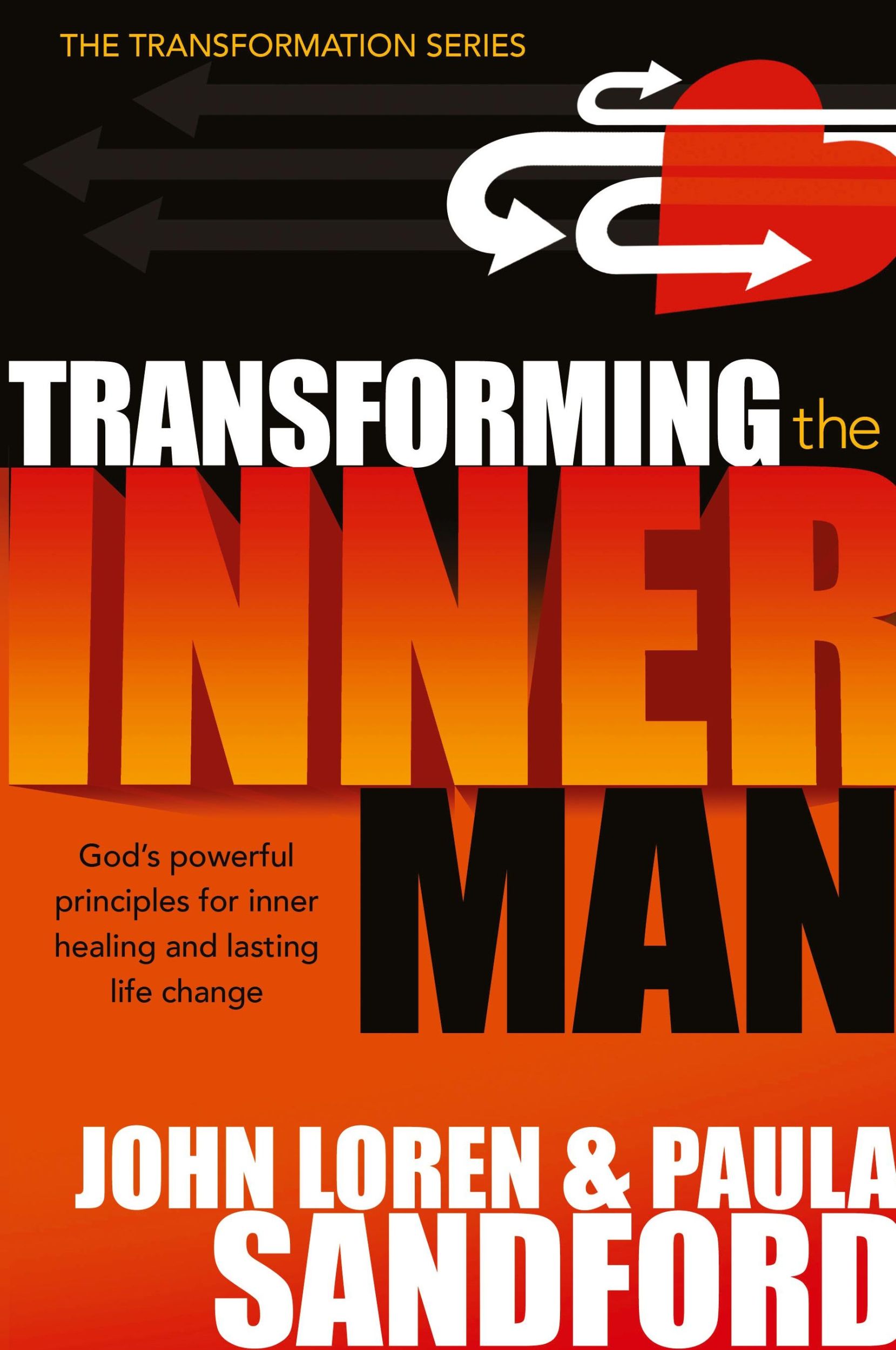 Cover: 9781599790671 | Transforming the Inner Man | John Loren Sandford | Taschenbuch | 2007