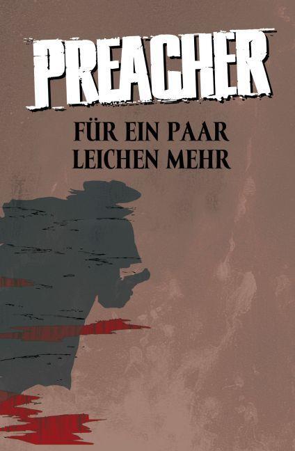 Bild: 9783866076297 | Preacher 04 - Für ein paar Leichen mehr | Garth Ennis | Buch | 240 S.