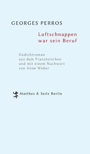 Cover: 9783882215830 | Luftschnappen war sein Beruf | Gedichtroman | Georges Perros | Buch