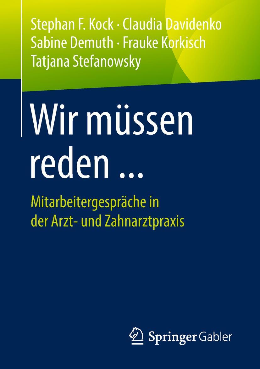 Cover: 9783658225827 | Wir müssen reden ... | Stephan F. Kock (u. a.) | Taschenbuch | ix