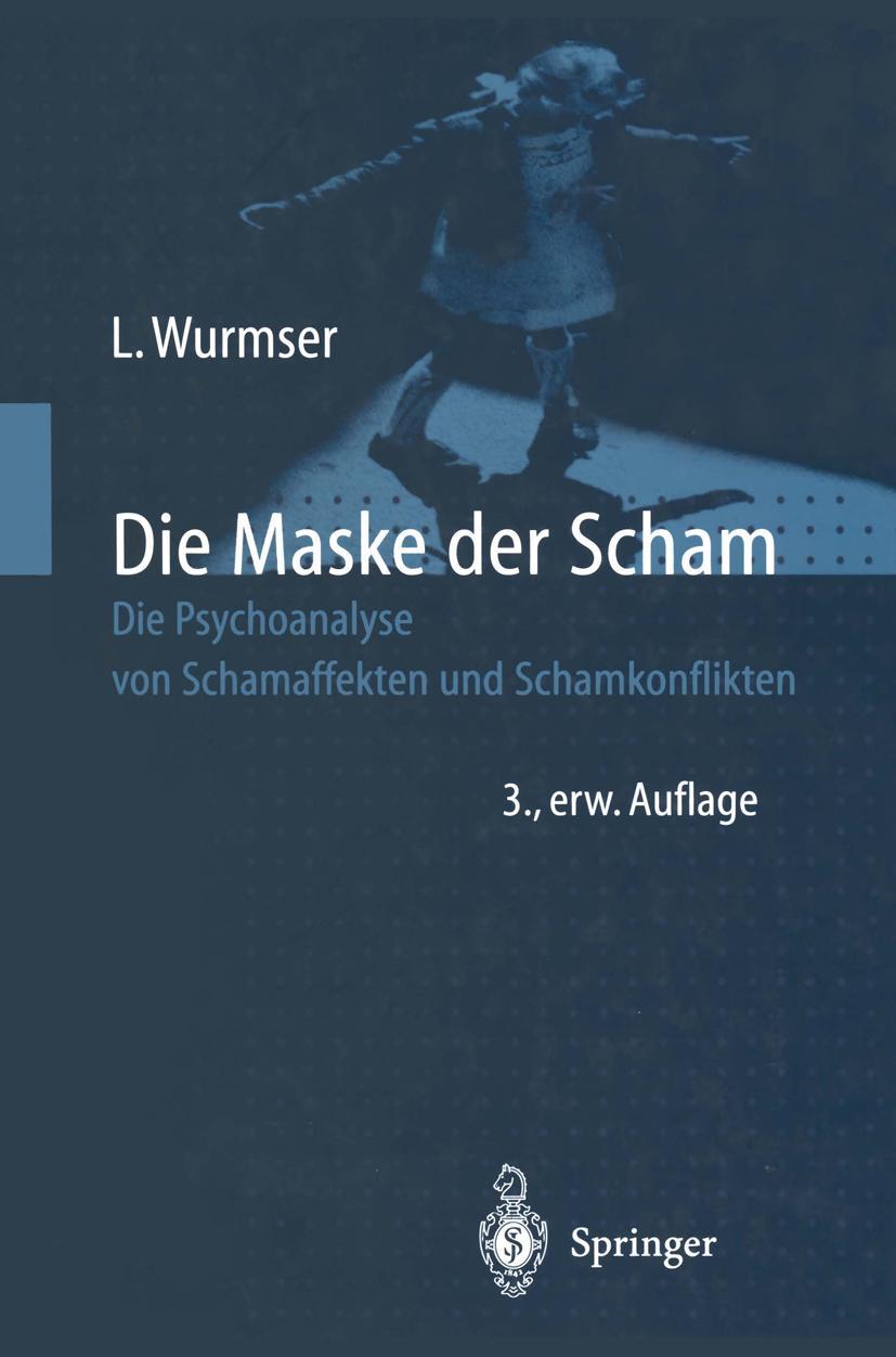 Cover: 9783642804588 | Die Maske der Scham | Leon Wurmser | Taschenbuch | xlvii | Deutsch