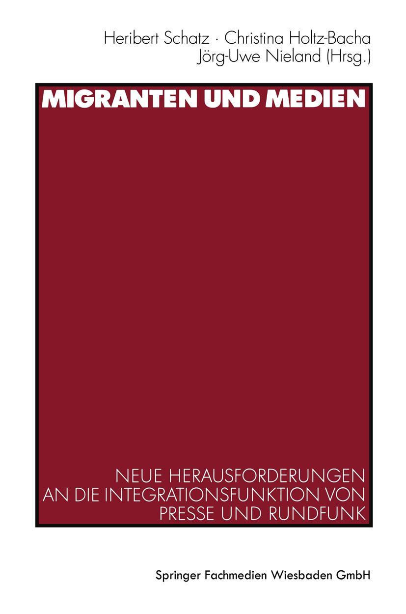 Cover: 9783531135069 | Migranten und Medien | Heribert Schatz (u. a.) | Taschenbuch | 288 S.