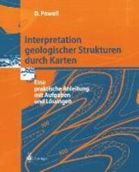 Cover: 9783540586074 | Interpretation geologischer Strukturen durch Karten | Derek Powell