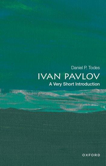 Cover: 9780190906696 | Ivan Pavlov | A Very Short Introduction | Daniel P Todes | Taschenbuch