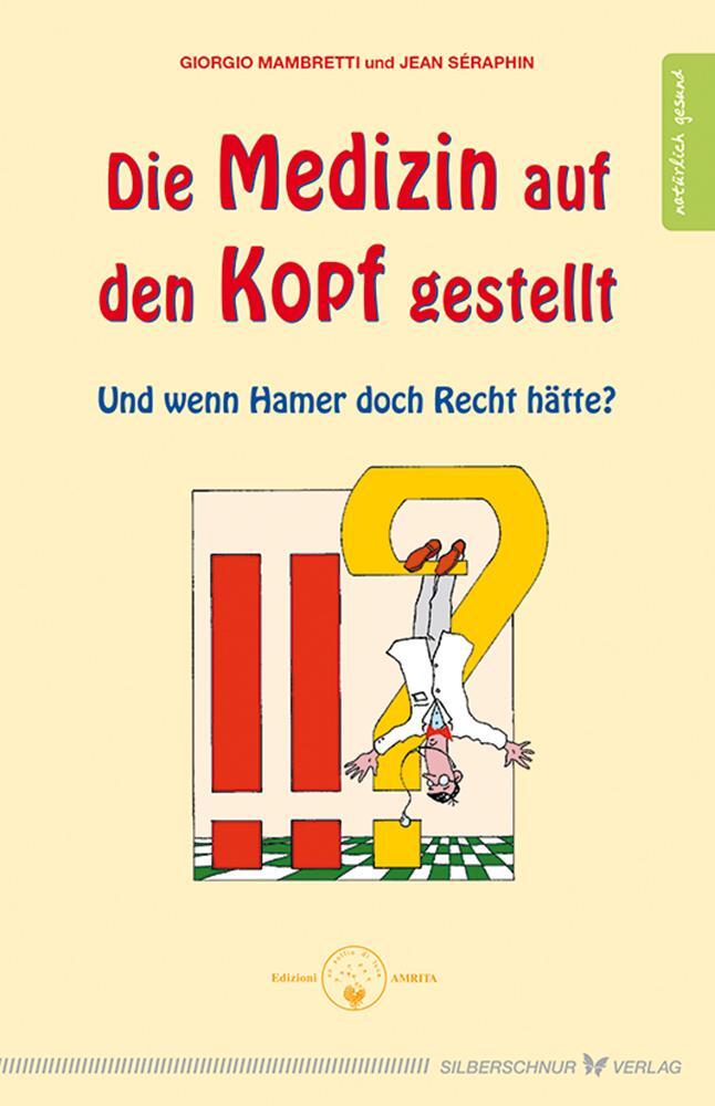 Cover: 9783898451956 | Die Medizin auf den Kopf gestellt | Giorgio Mambretti (u. a.) | Buch