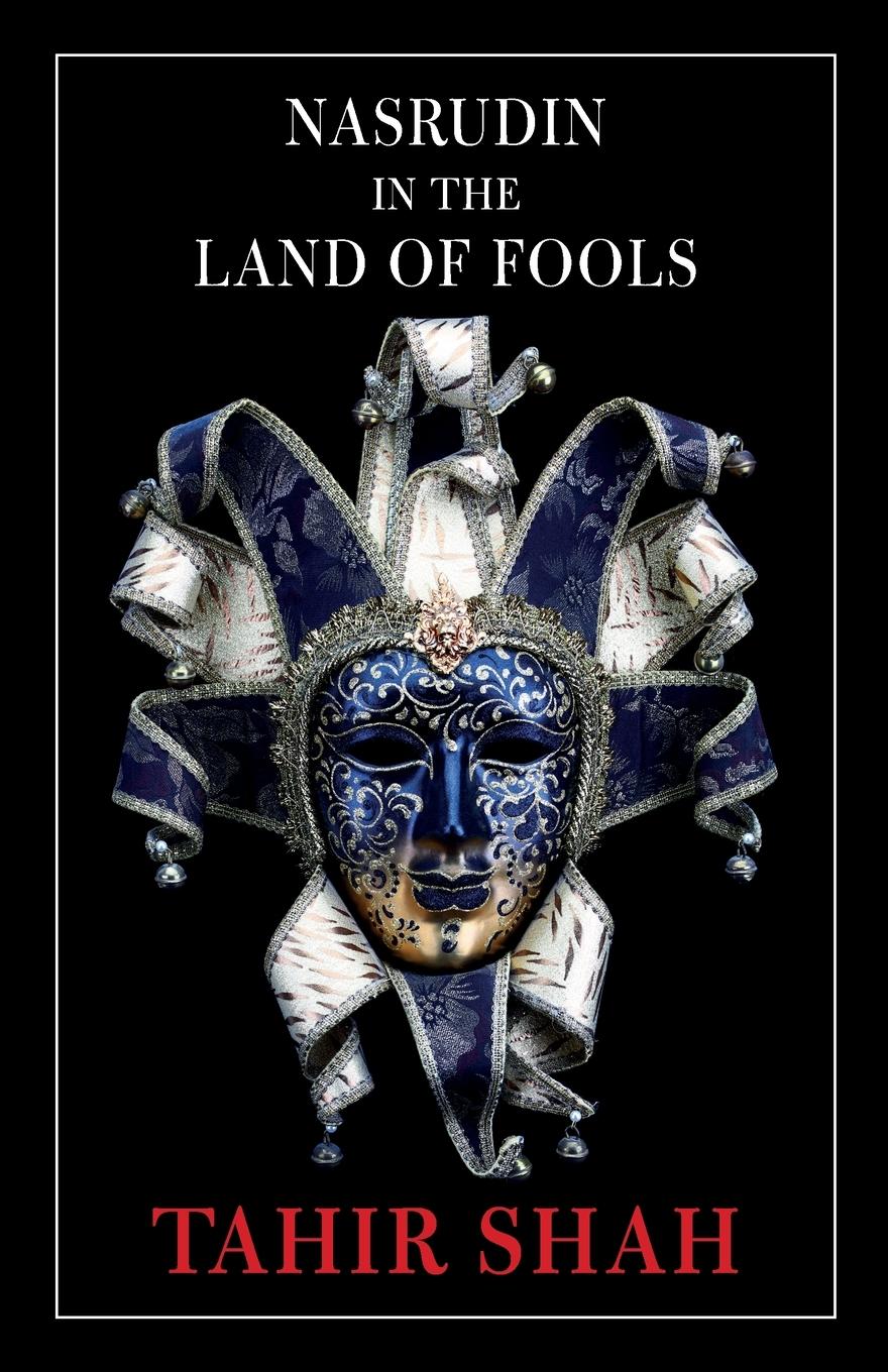 Cover: 9781914960512 | Nasrudin in the Land of Fools | Tahir Shah | Taschenbuch | Englisch