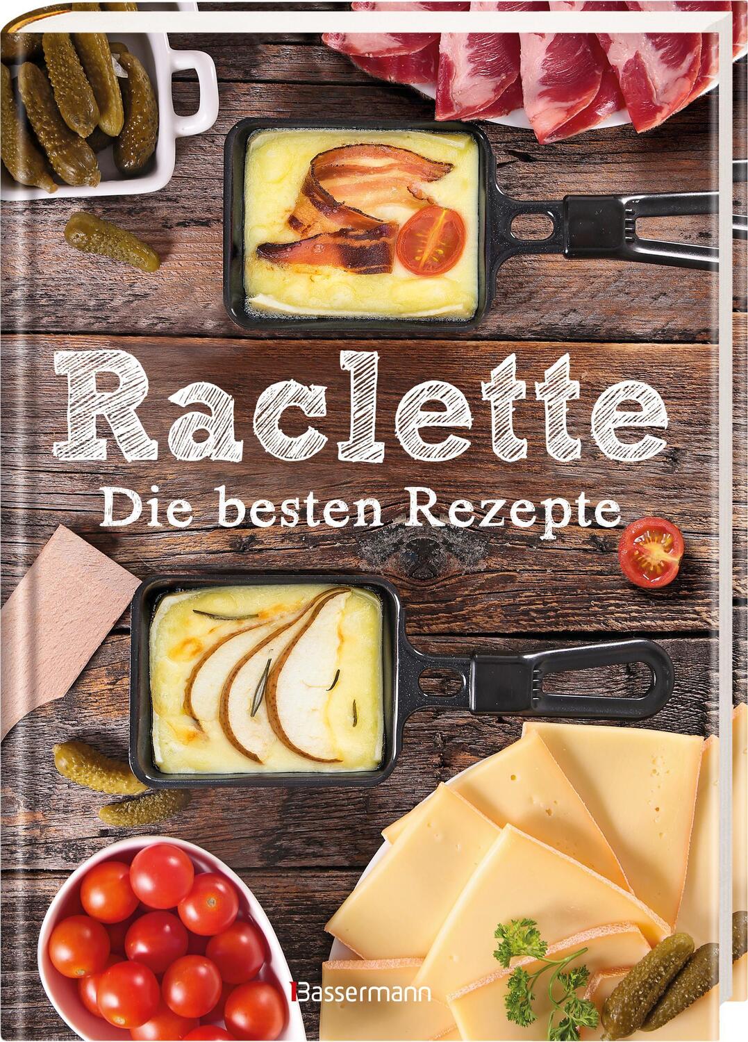 Bild: 9783809436669 | Raclette - Die besten Rezepte | Carina Mira | Buch | 96 S. | Deutsch