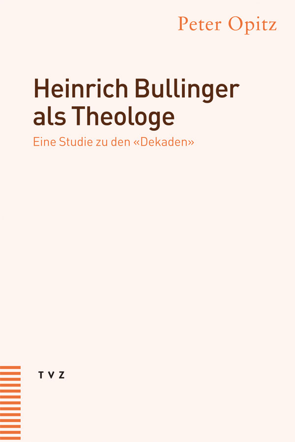 Cover: 9783290173050 | Heinrich Bullinger als Theologe | Peter Opitz | Buch | Deutsch | 2004