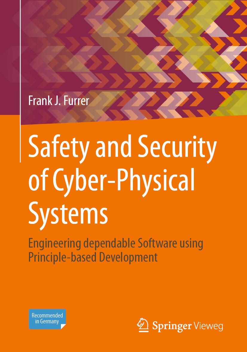 Cover: 9783658371814 | Safety and Security of Cyber-Physical Systems | Frank J. Furrer | Buch