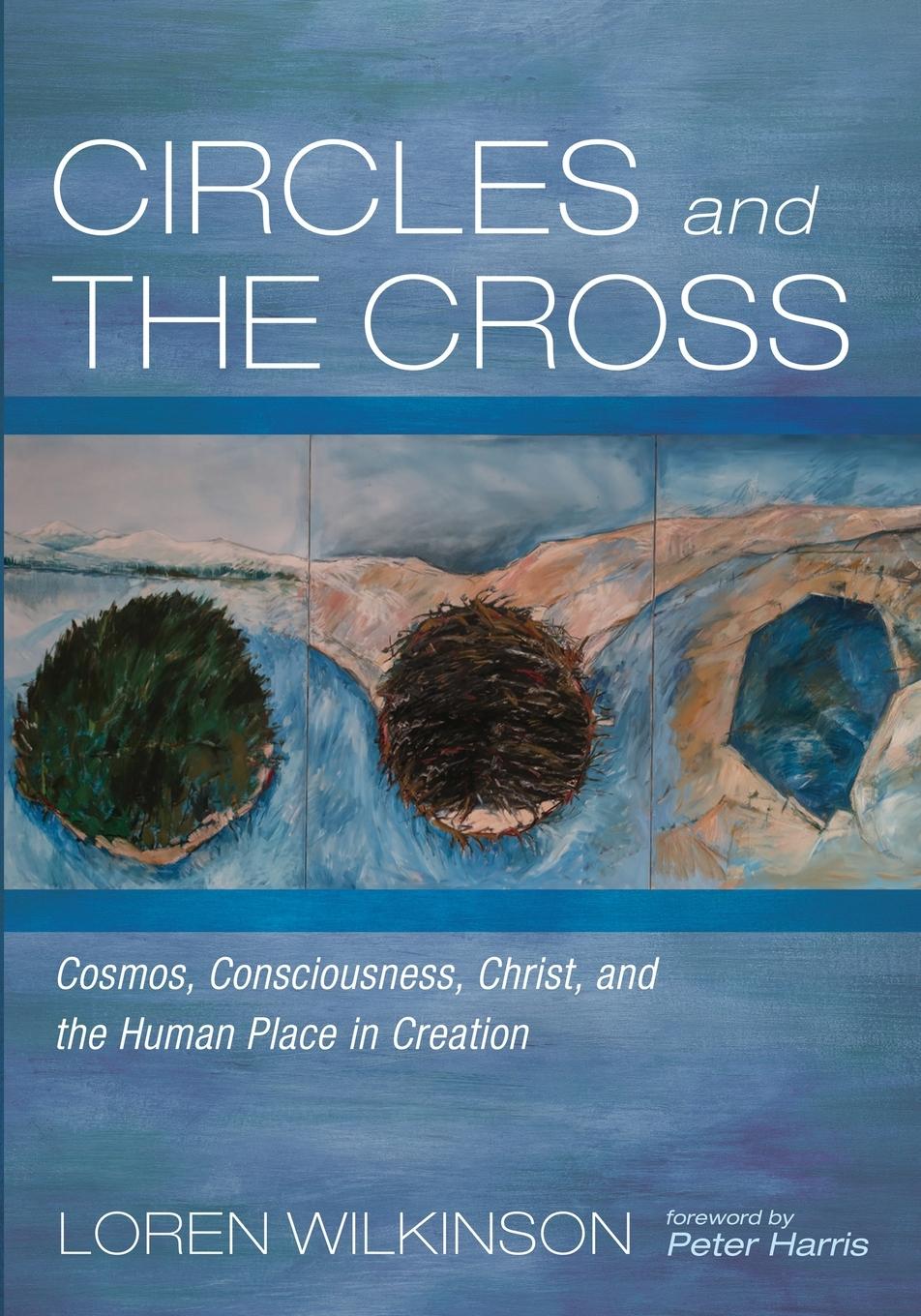 Cover: 9781666746341 | Circles and the Cross | Loren Wilkinson | Taschenbuch | Englisch