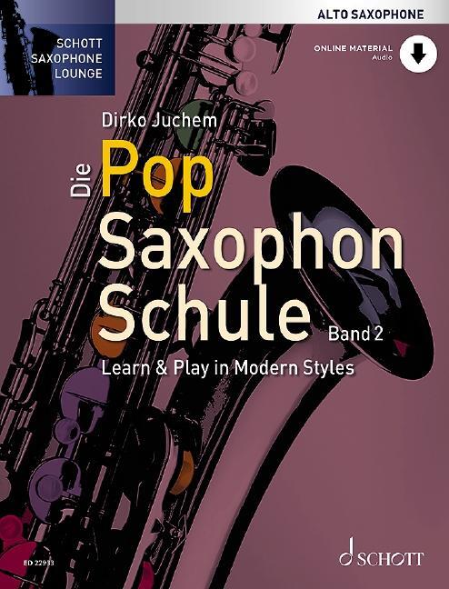 Cover: 9783795706180 | Die Pop Saxophon Schule | Dirko Juchem | Broschüre | 156 S. | Deutsch