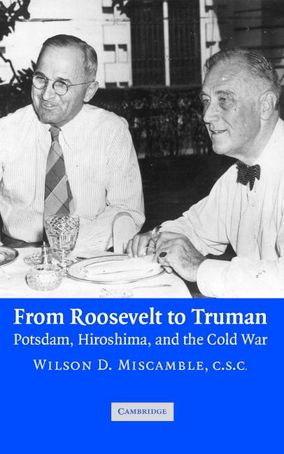 Cover: 9780521862448 | From Roosevelt to Truman | Wilson D. Miscamble | Buch | Englisch