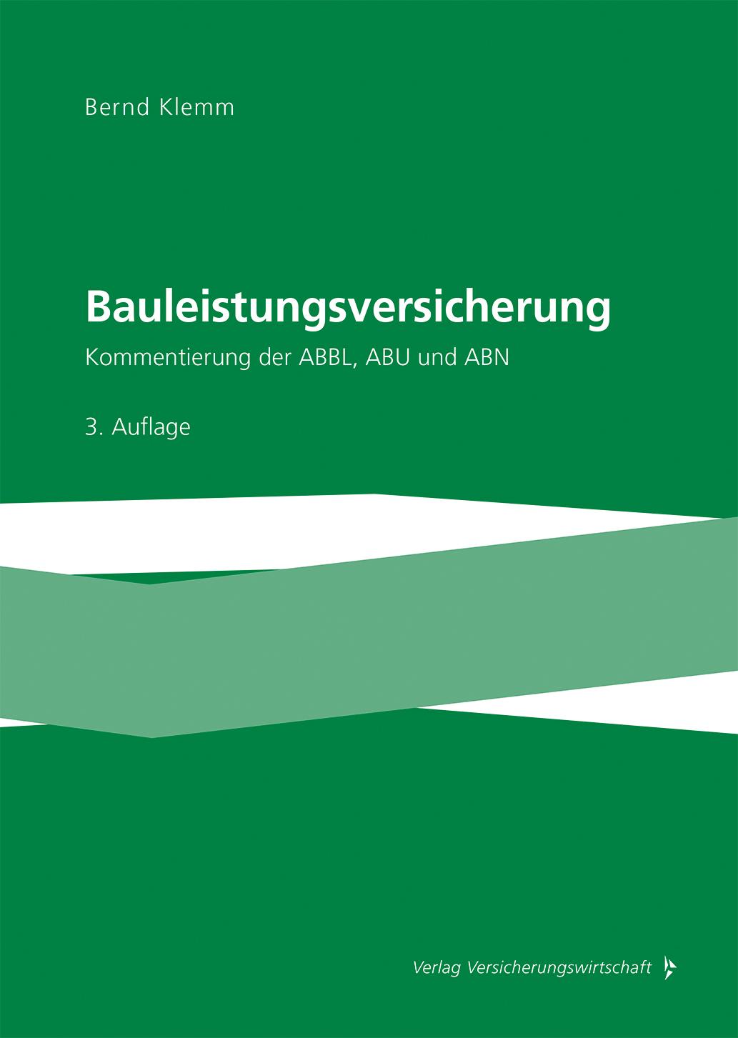 Cover: 9783963294259 | Bauleistungsversicherung | Kommentierung der ABBL, ABU und ABN | Klemm