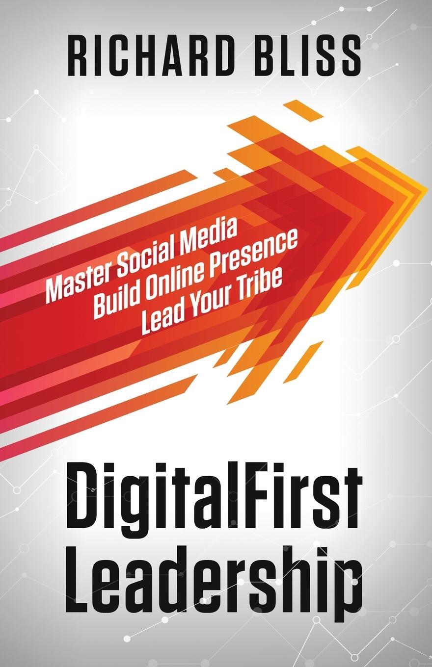 Cover: 9781736846216 | DigitalFirst Leadership | Richard Bliss | Taschenbuch | Paperback