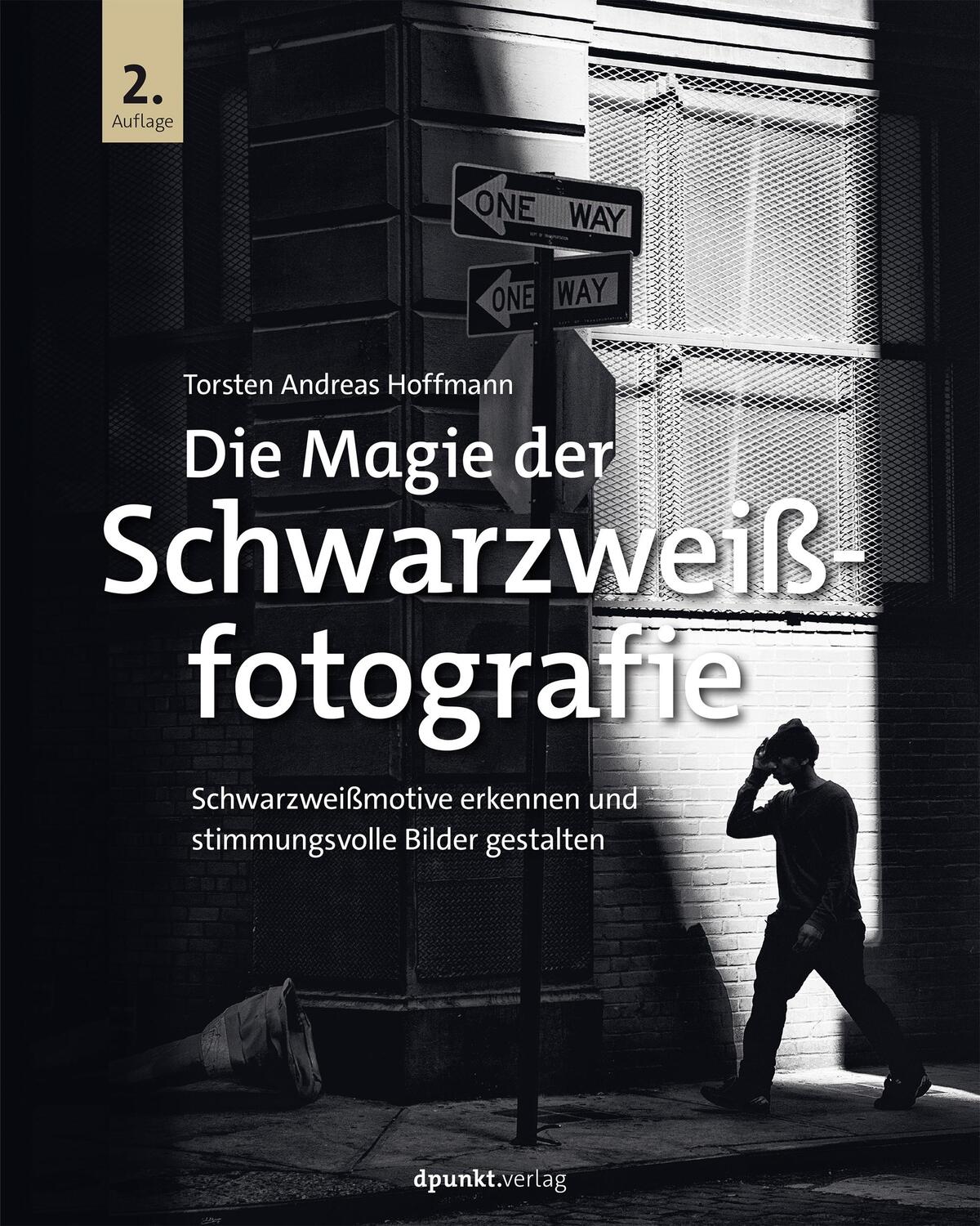 Cover: 9783988890207 | Die Magie der Schwarzweißfotografie | Torsten Andreas Hoffmann | Buch